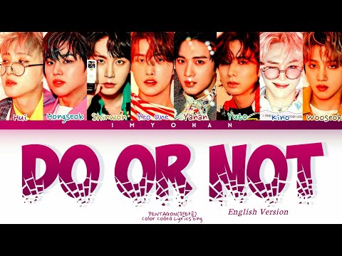 Pentagon - DO or NOT (English Ver.) "Lyrics"