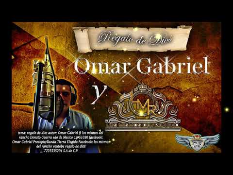 Regalo De Dios / Los Mismos Del Rancho Ft Omar Gabriel / ¡¡¡Estreno 2021!!!