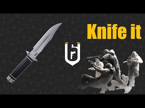 【KillerBill】Rainbow Six Siege - Knife it