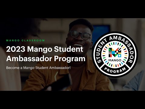 2023 is almost here which means it’s time to register to become a Mango Student Ambassador!