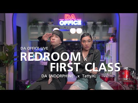 Da Endorphine x TattyXL REDROOM x First Class (Da Office Live)