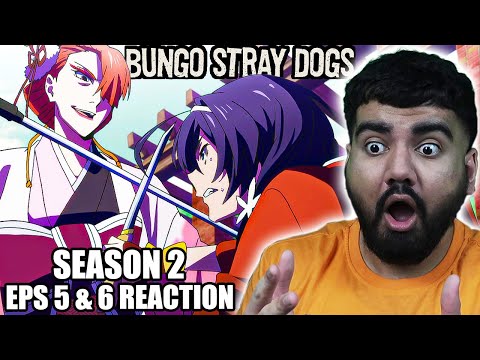 KYOKA OMG | FIRST TIME WATCHING | Bungo Stray Dogs Season 2 Episodes 5 & 6 Reaction