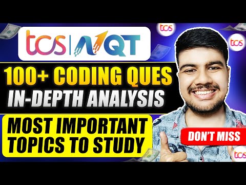 Crack TCS NQT 2024 | 100+  Coding Questions Analyzed | Most Important Topic to study