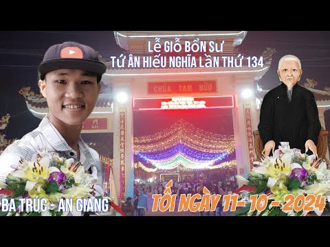 Kỷ Niệm 134 năm lể giỗ của Đức Bổn Sư Ngô Lợi. Tứ Ân Hiếu Nghĩa . Bà con Đến Tham Quan Đông Quá