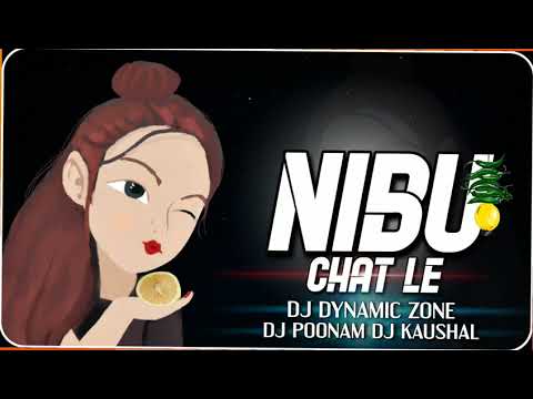 NIBU CHAT LE(public dimand)... DJ DYNAMIC ZONE__DJ POONAM __DJ KAUSAL