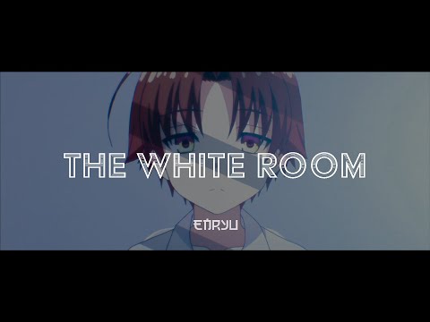 Classroom of the Elite S2 OST -『The White Room』[HQ Cover] by Enryu