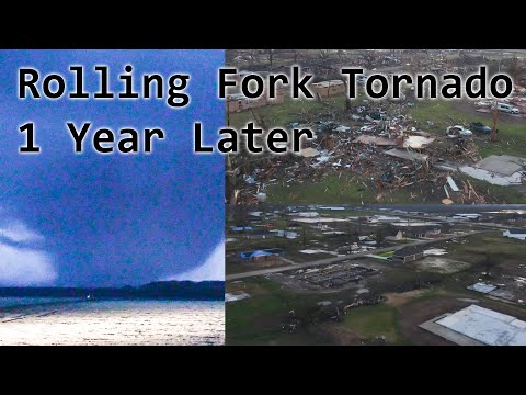 Rolling Fork, Mississippi EF4 Tornado -1 Year Later