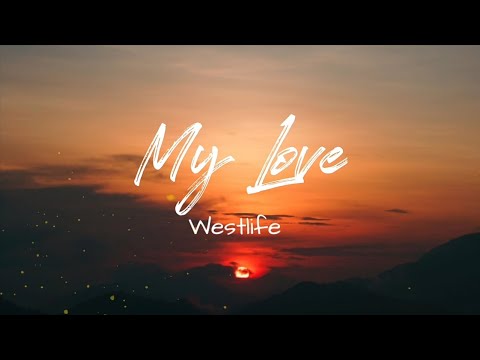 My Love by Westlife Lyrics