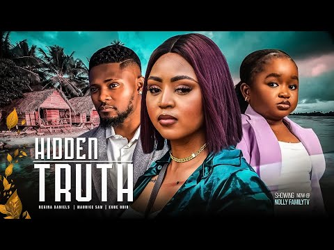 HIDDEN TRUTH - Maurice Sam/Regina Daniels/Ebube Obio2023 Trending Nigerian Nollywood Movie