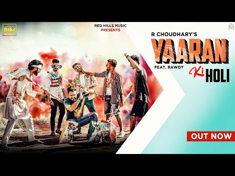 R CHOUDHARY : YAARAN KI HOLI | THE MEET | Holi Special Song | New Haryanvi Songs Haryanavi 2020