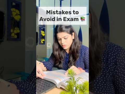 Study Tips 🎯Mistakes to Avoid in Exam 🤯study Tips #studymotivation #ca #cs #cma #upsc #neet #mbbs