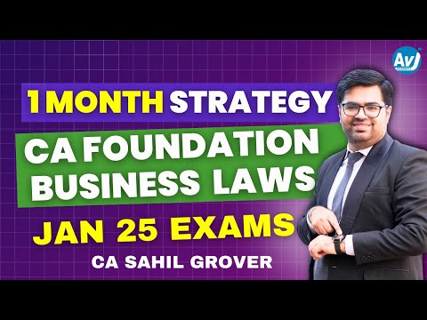 1 Month Strategy | CA Foundation Business Laws | Jan 25 Exams | CA Sahil Grover