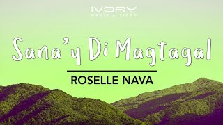 Roselle Nava - Sana'y Di Magtagal (Official Lyric Video)