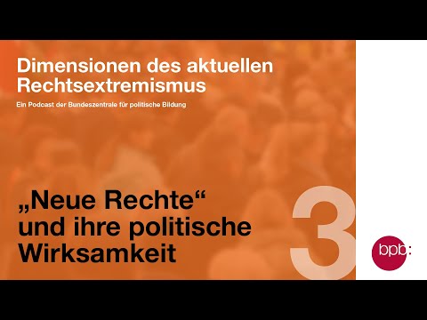 "Neue Rechte" und ihre politische Wirksamkeit