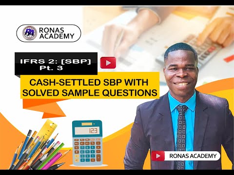 IFRS 2: Share-Based Payment Pt. 3 |Cash-Settled SBP with Solved Sample Questions| #acca #icag #ican