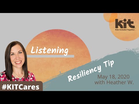 #KITCares - Resiliency Tip: Listening