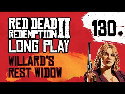 Ep 130 Willard's Rest widow – Red Dead Redemption 2 Long Play