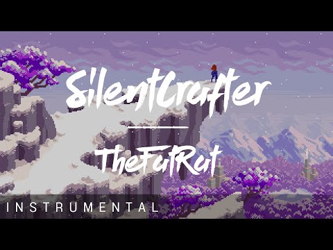 TheFatRat & Cecilia Gault - Our Song [SilentCrafter Remix] - INSTRUMENTAL