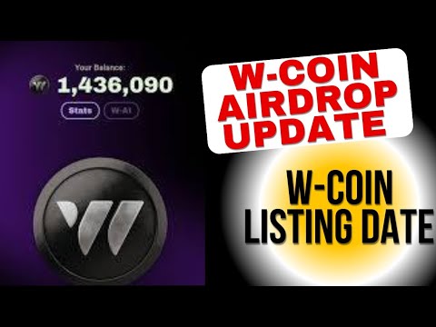 W-Coin Airdrop Update |  W-Coin Listing Date|W-Coin Staking Closed - Everything you need to know