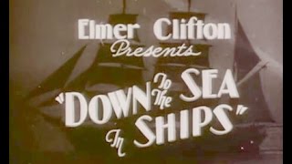 Down to the sea in ships (Elmer Clifton, 1922)