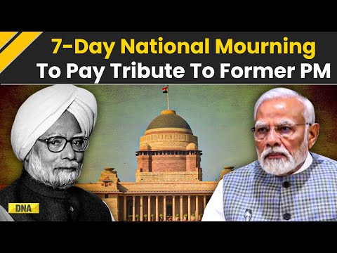 Manmohan Singh Death: Nation Mourns PM Manmohan's Death, PM Modi Announces 7-Day National Mourning