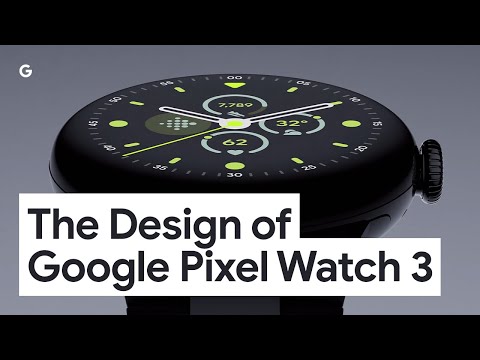 The Design of Google Pixel Watch 3