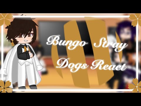 | Bsd reacts to Dead Apple | Bungo Stray Dogs | 1/2