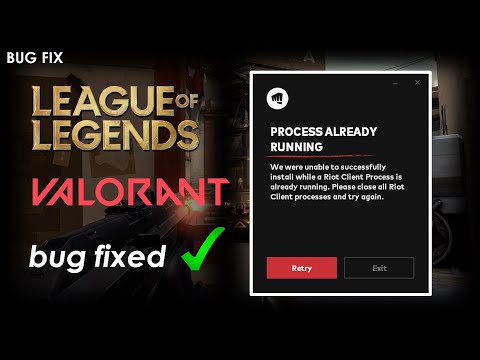 "Process already running" RIOT CLIENT BUG LEAGUE OF LEGENDS  VALORANT