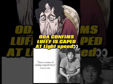 ODA CONFIRMS LUFFY ISN'T LIGHT SPEED???