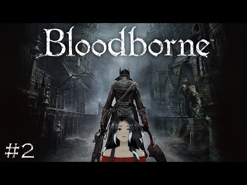 I woke up and chose pain... - Nova plays: Bloodborne