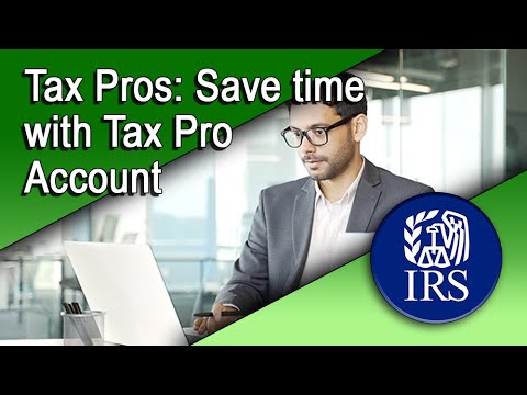 Tax Pros: Save Time with Tax Pro Account