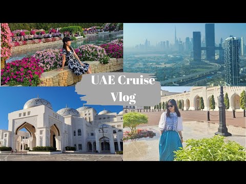 Vlog | UAE Cruise Trip | Dubai Visit | 阿拉伯聯合大公國郵輪之旅 | 杜拜景點