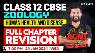 Class 12 CBSE Zoology - Human Health and Disease - Full Chapter Revision | Xylem CBSE 11 & 12