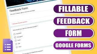 Create a Fillable Form / Feedback Form in Goggle Forms - easy tutorial