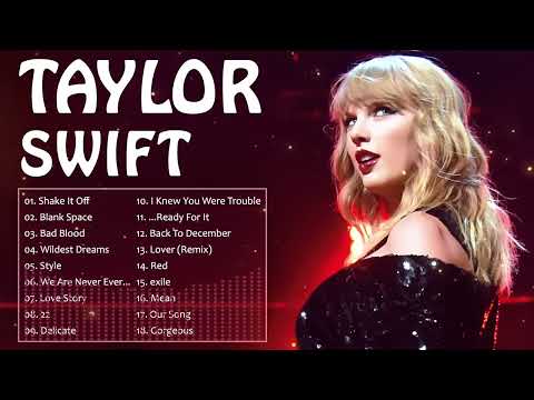 Taylor Swift Best Songs Collection 2024 - Greatest Hits of Taylor Swift