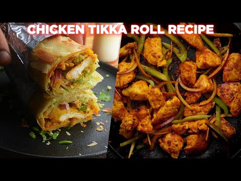 Delicious Chicken Tikka Roll Recipe