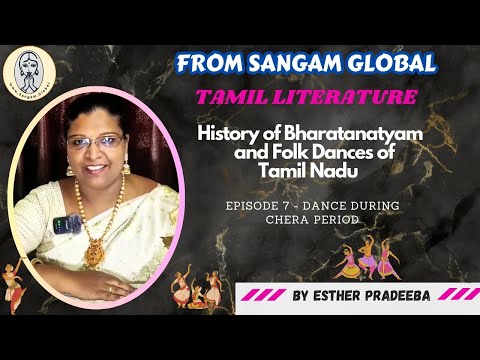 Introduction to Dance History | Episode-7 | Dance During Chera Period | By Dr. Esther Pradeeba