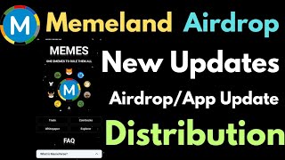 Memeland Airdrop || New Updates || App Update || Airdrop Distribution Updates ||