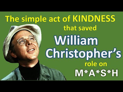 The Simple Act Of KINDNESS That Saved WILLIAM CHRISTOPHER'S role on MASH!