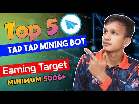 Top 5 Telegram Mining Bot || Tap Tap Bot || 500$+ Earning Challenges