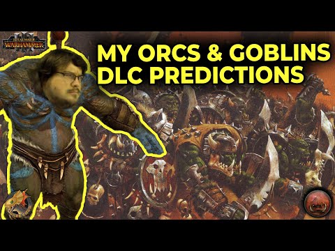 DA BOSS HAZ DA PLAN! Greenskins Predictions for Upcoming Total War Warhammer 3 DLC