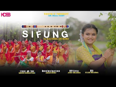 Sifung New Bodo Music Video Released Ft Kausiki Ds Boro