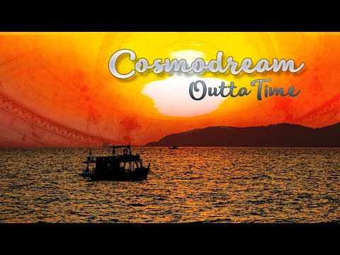 Cosmodream - OuttaTime