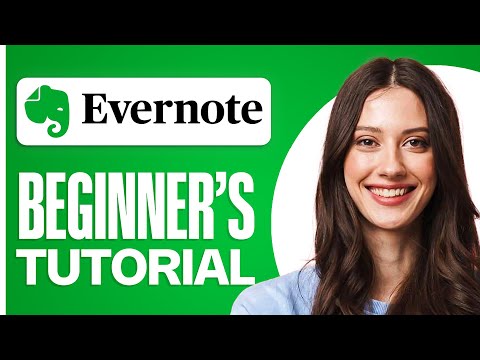 How to Use Evernote For Beginners (2024) | Complete & Easy Guide