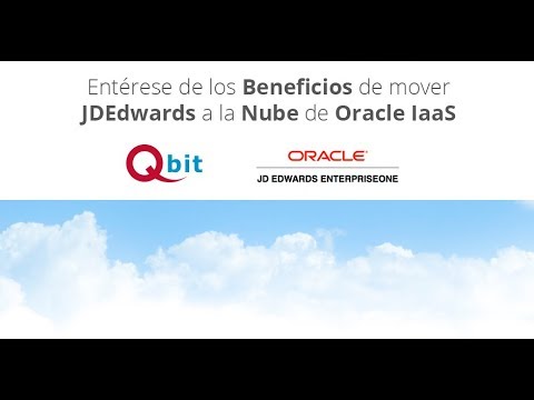 Qbit | Beneficios de mover JD Edwards a la Nube de Oracle IaaS