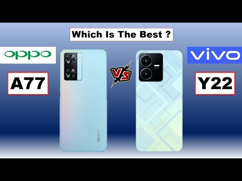 Oppo A77 vs Vivo Y22 | Which Is The Best ?