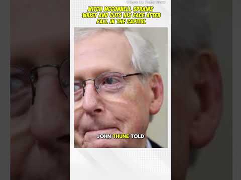 Mitch McConnell sprains wrist and cuts his face after fall in the Capitol #news #Mitch McConnell