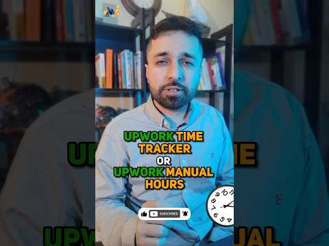 UPWORK: Time Tracker or Manual Hours? Which one to choose?