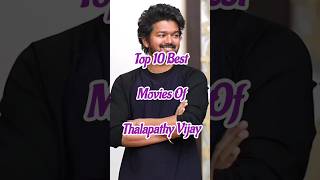 Top 10 Best Movies of Thalapathy Vijay #shorts #viral #cinemaupdates