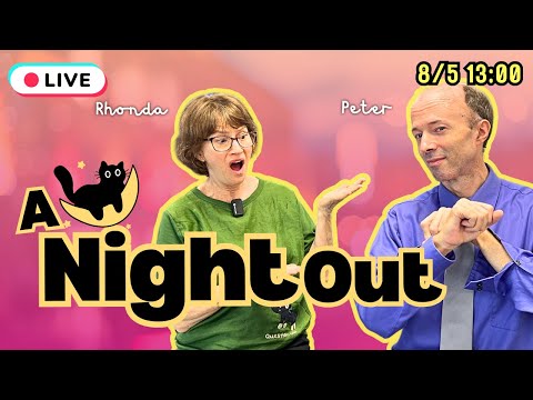 A Night Out...in English! | Go Live! 2024/08/05